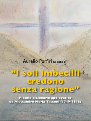 cover image of "I soli imbecilli credono senza ragione"